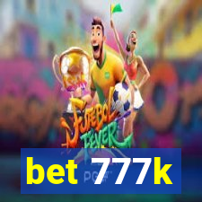 bet 777k